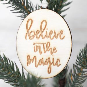 Christmas Ornament Believe in the Magic