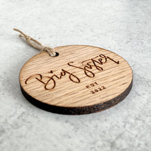 Load image into Gallery viewer, Big Sister Established 2022 | Christmas Ornament