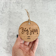 Load image into Gallery viewer, Big Sister Established 2022 | Christmas Ornament