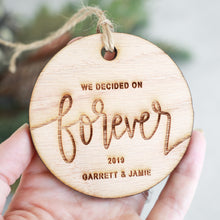 Load image into Gallery viewer, We Decided On Forever 2019 Wood Christmas Ornament