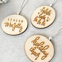 Load image into Gallery viewer, Wood Christmas Sayings Ornament Set - season to be jolly, falala lala la la la, holiday cheer