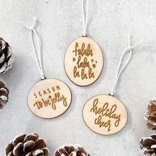 Load image into Gallery viewer, Wood Christmas Sayings Ornament Set - season to be jolly, falala lala la la la, holiday cheer