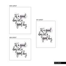 Load image into Gallery viewer, It's A Good Day For A Good Day Print sizes