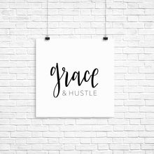 Load image into Gallery viewer, Grace &amp; Hustle Print 