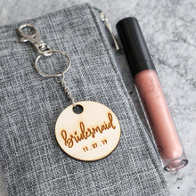 Load image into Gallery viewer, Bridal Party | Keychain (Bridesmaid, Maid of Honor, Matron of Honor)