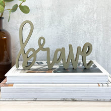 Load image into Gallery viewer, Brave | Wood Sign Decor
