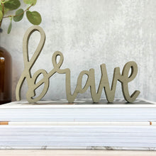 Load image into Gallery viewer, Brave | Wood Sign Decor