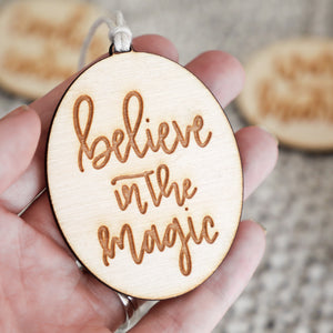 Christmas Ornament Believe in the Magic