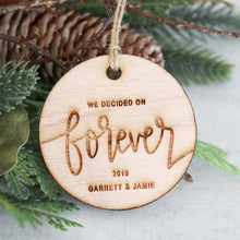 Load image into Gallery viewer, We Decided On Forever 2019 Wood Christmas Ornament
