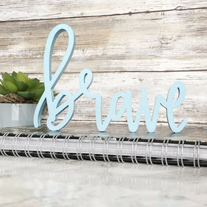 Brave | Sign Decor