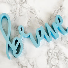 Load image into Gallery viewer, Brave | Sign Decor