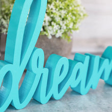 Load image into Gallery viewer, Dream | Sign Decor
