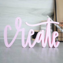 Load image into Gallery viewer, hand-lettered &#39;create&#39; sign